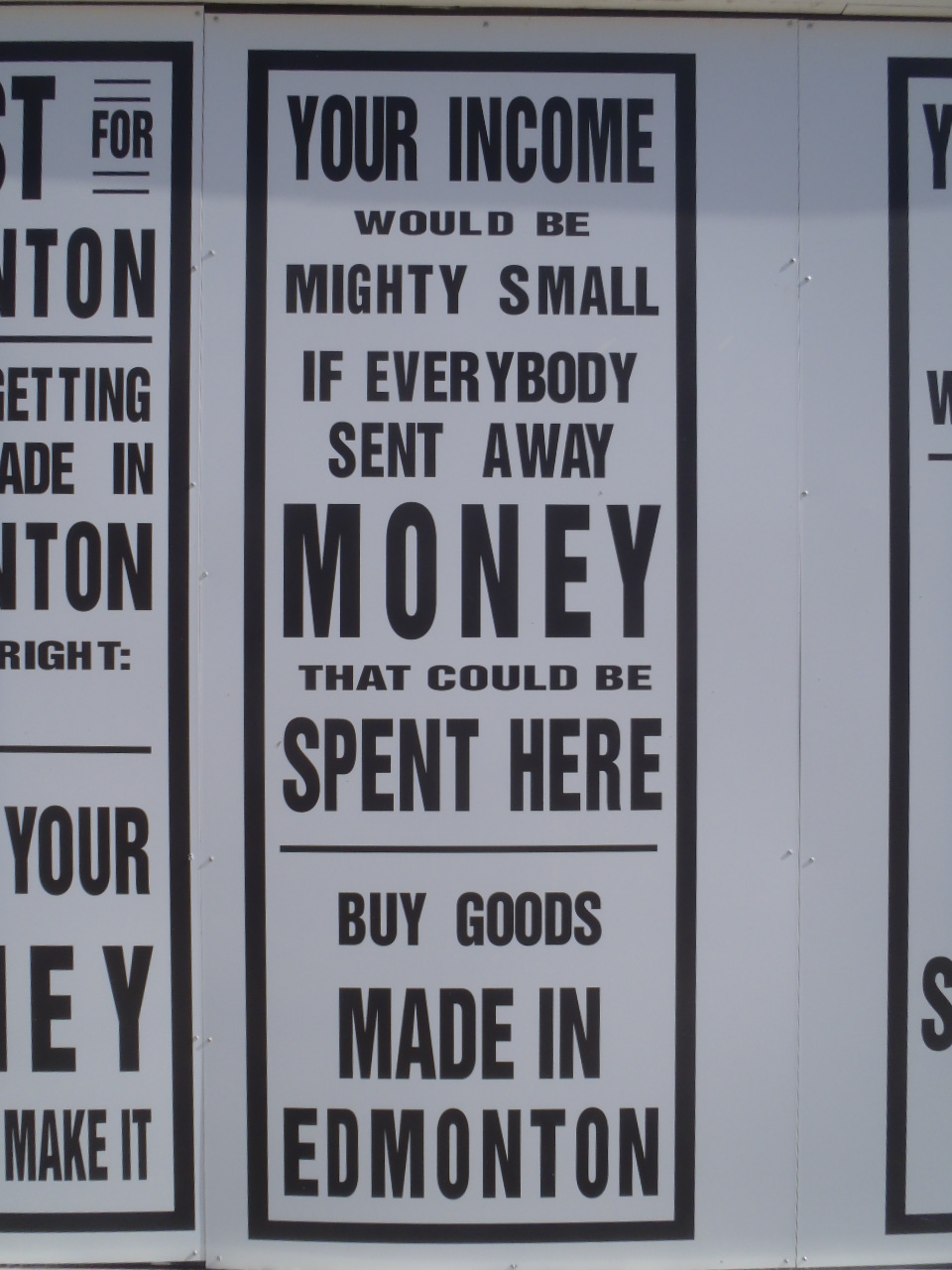 And one more old-timey "buy local" sign at Fort Edmonton.